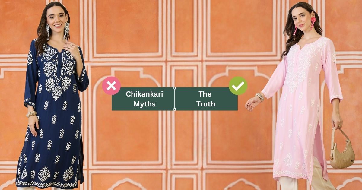 Chikankari Myths Busted: Let’s Talk Fashion, Not Folklore
