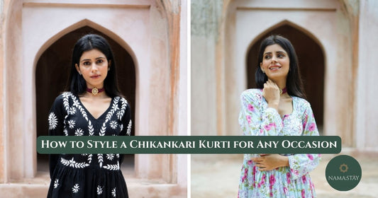 How to Style a Chikankari Kurti for Any Occasion?
